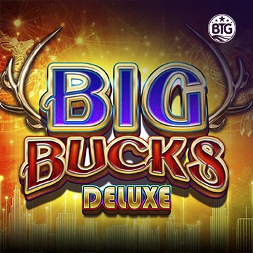 Bigtime : Big Bucks Deluxe - QUEENBET138