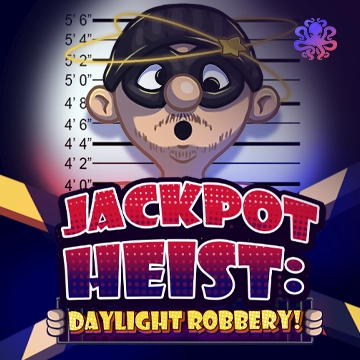 Octoplay : Jackpot Heist: Daylight Robbery! - QUEENBET138