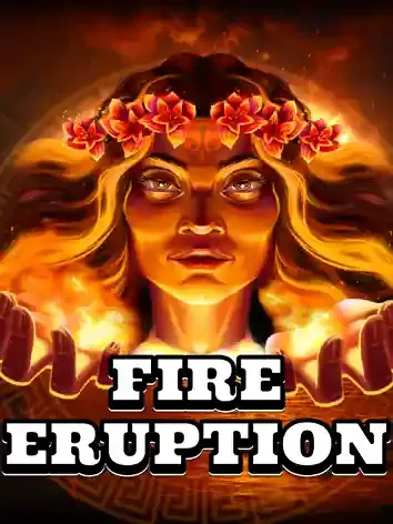 Fire Eruption - QUEENBET138