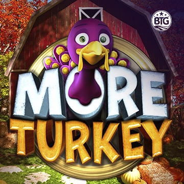 Bigtime : More Turkey - QUEENBET138