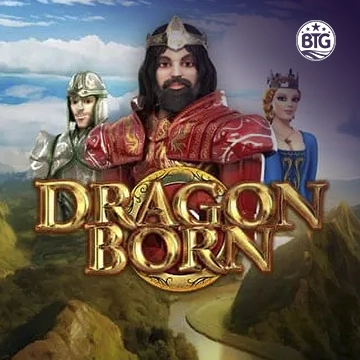 Bigtime : Dragon Born Megaways - QUEENBET138