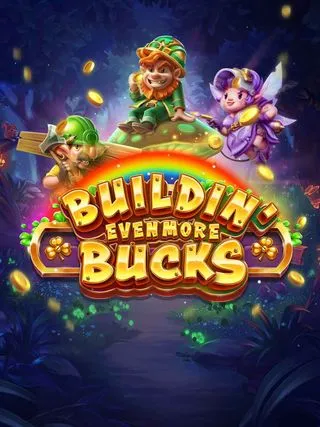 Buildin Even More Bucks - QUEENBET138