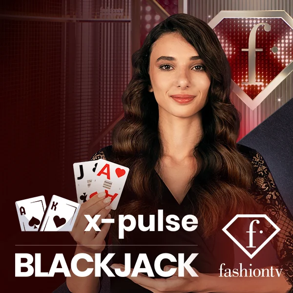 FashionTV X-Pulse Blackjack - QUEENBET138