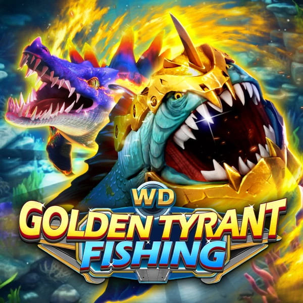 WD Golden Tyrant Fishing - QUEENBET138