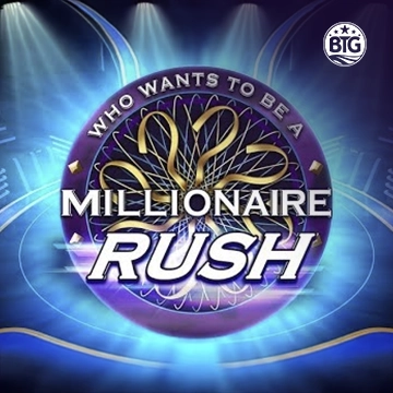 Bigtime : Millionaire Rush - QUEENBET138