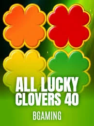 Bgaming : All Lucky Clover 40 - QUEENBET138