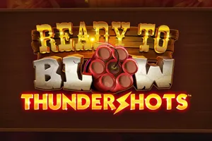 Ready to Blow Thundershots - QUEENBET138