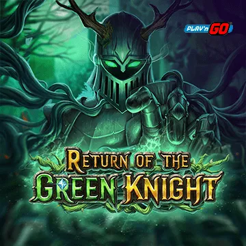 PlaynGo : Return of The Green Knight - QUEENBET138