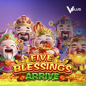 Five Blessings Arrive - QUEENBET138