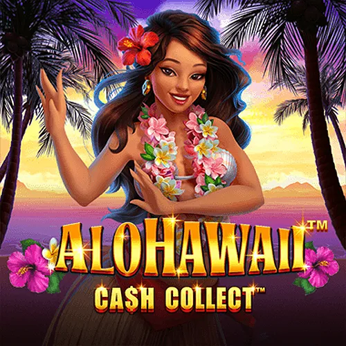 Alohawaii: Cash Collect™ - QUEENBET138