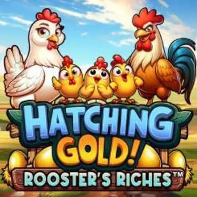 Hatching Gold! Roosters Riches - QUEENBET138
