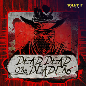 Dead, Dead Or Deader - QUEENBET138