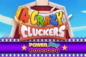 4 Crazy Cluckers PowerPlay Jackpot - QUEENBET138